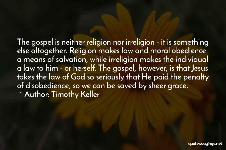 Disobedience To God Quotes By Timothy Keller