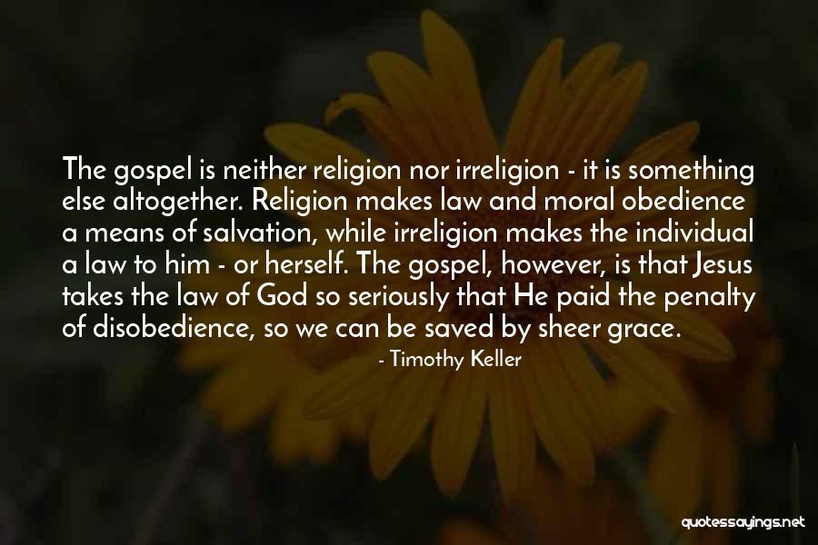 Disobedience To God Quotes By Timothy Keller