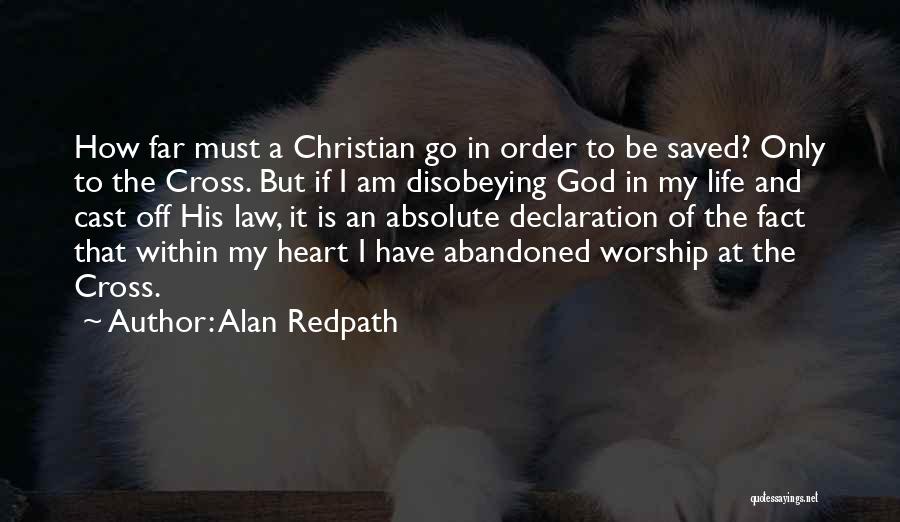 Disobeying God Quotes By Alan Redpath