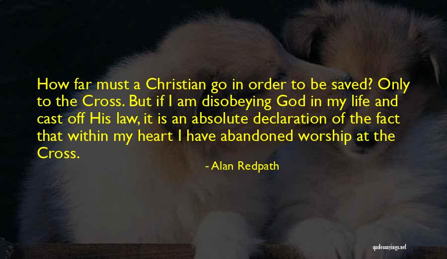 Disobeying The Law Quotes By Alan Redpath Disobeying The Law Quotes By Alan Redpath