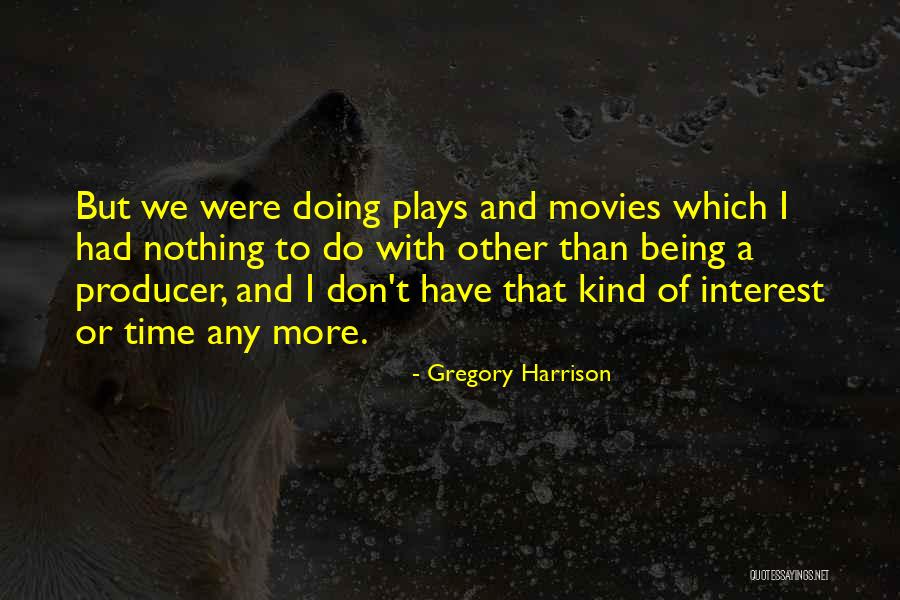Disomma B1 Quotes By Gregory Harrison Disomma B1 Quotes By Gregory Harrison