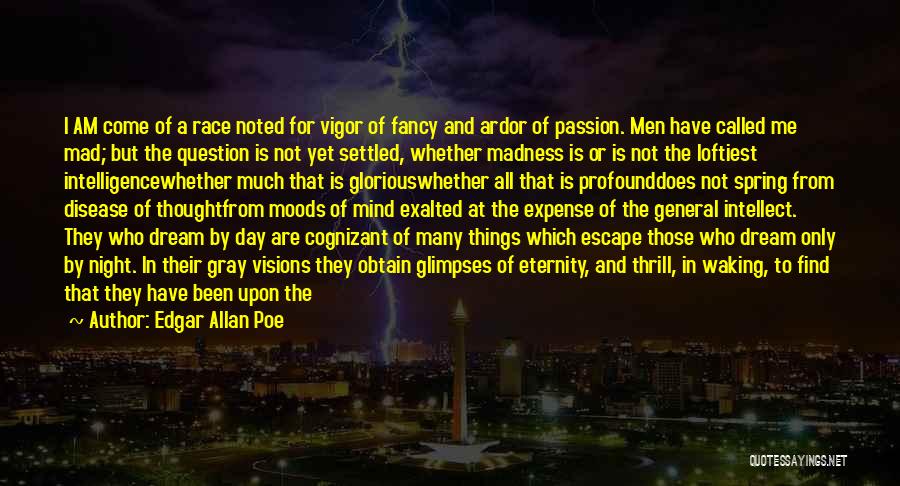 Disorder Quotes By Edgar Allan Poe