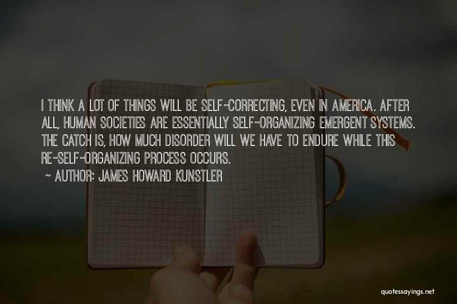 Disorder Quotes By James Howard Kunstler