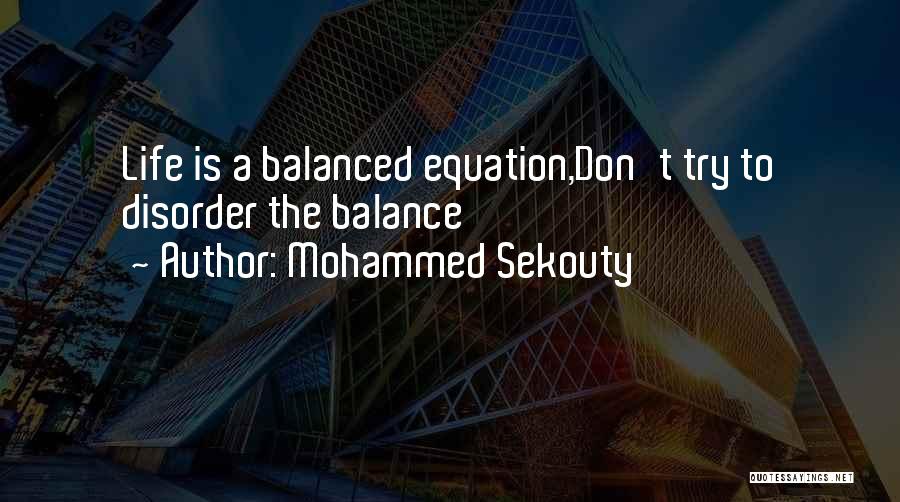 Disorder Quotes By Mohammed Sekouty