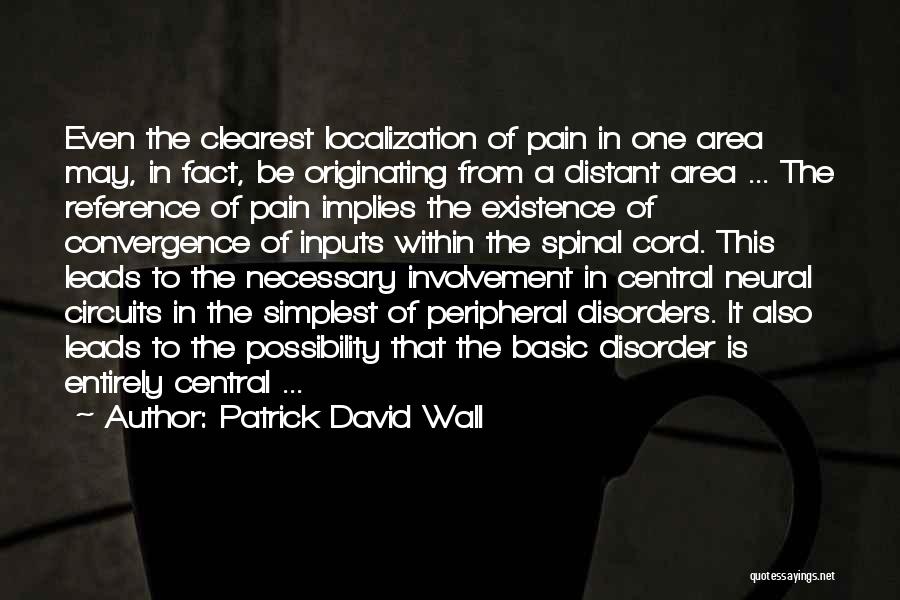 Disorder Quotes By Patrick David Wall