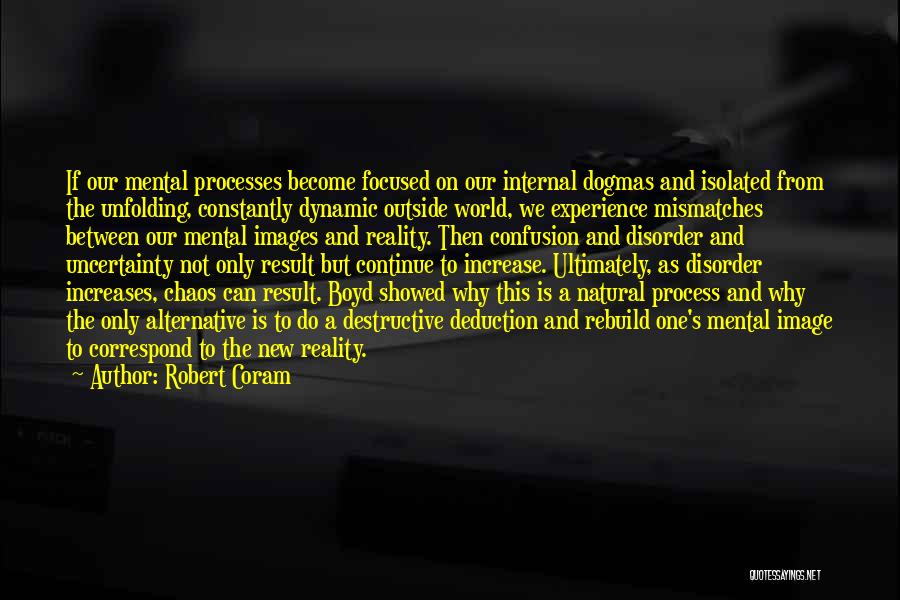 Disorder Quotes By Robert Coram