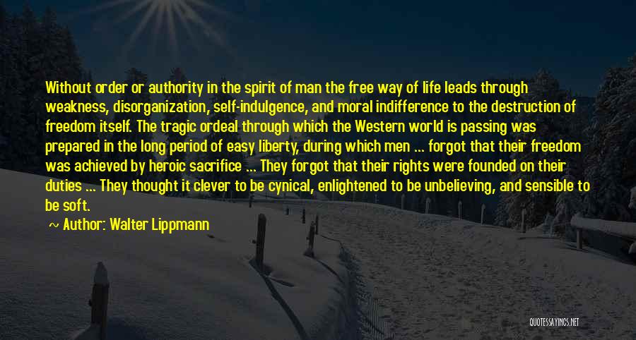 Disorganization Quotes By Walter Lippmann