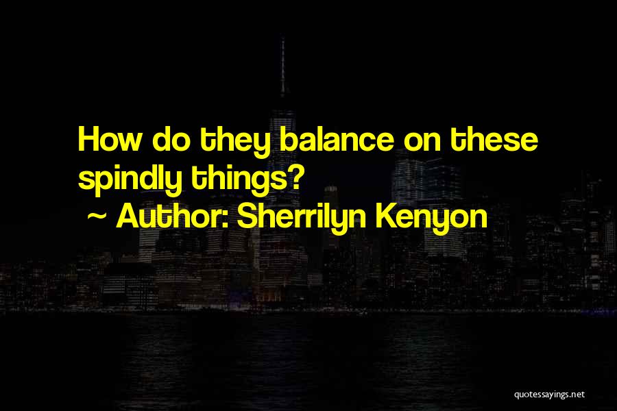 Disorganized Crime Movie Quotes By Sherrilyn Kenyon