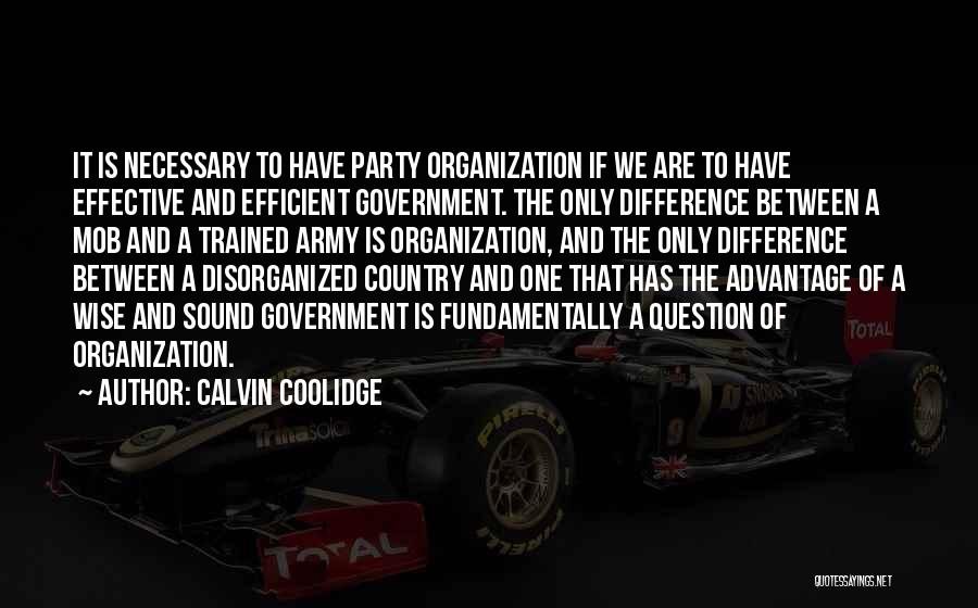 Disorganized Quotes By Calvin Coolidge