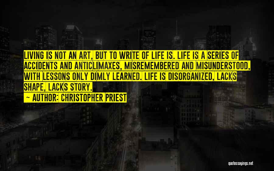 Disorganized Quotes By Christopher Priest