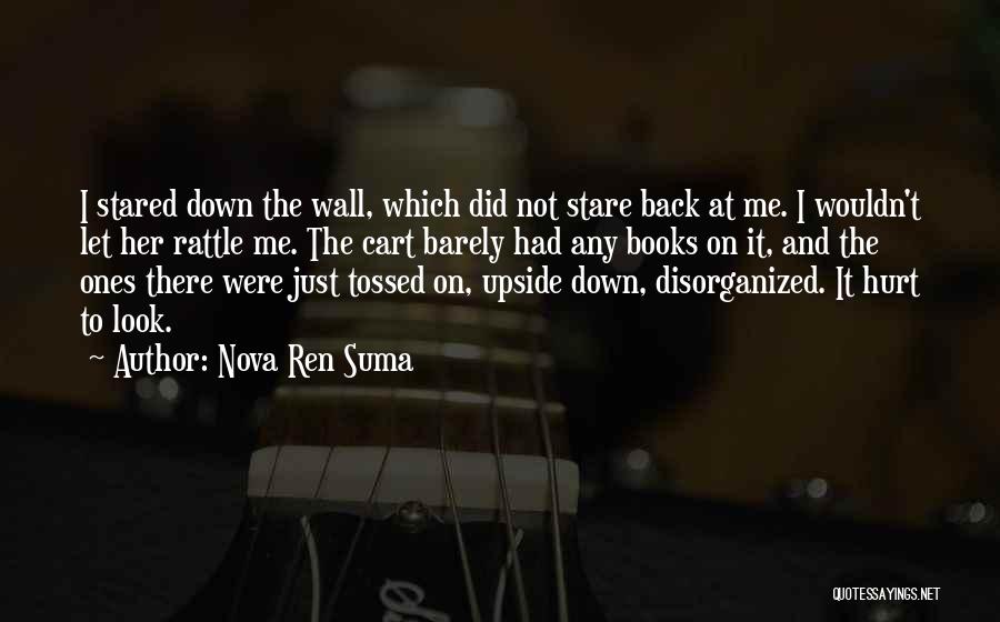 Disorganized Quotes By Nova Ren Suma