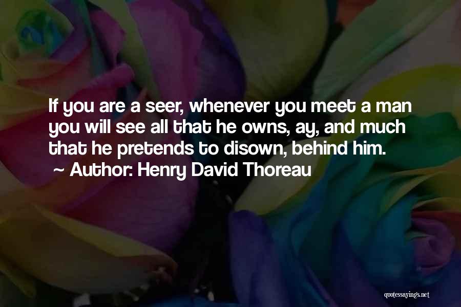 Disown You Quotes By Henry David Thoreau