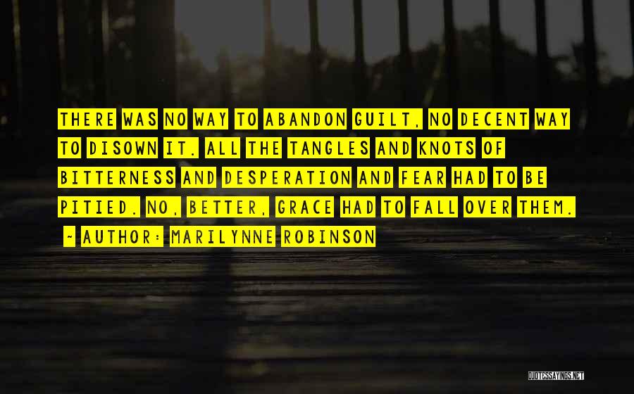 Disown You Quotes By Marilynne Robinson