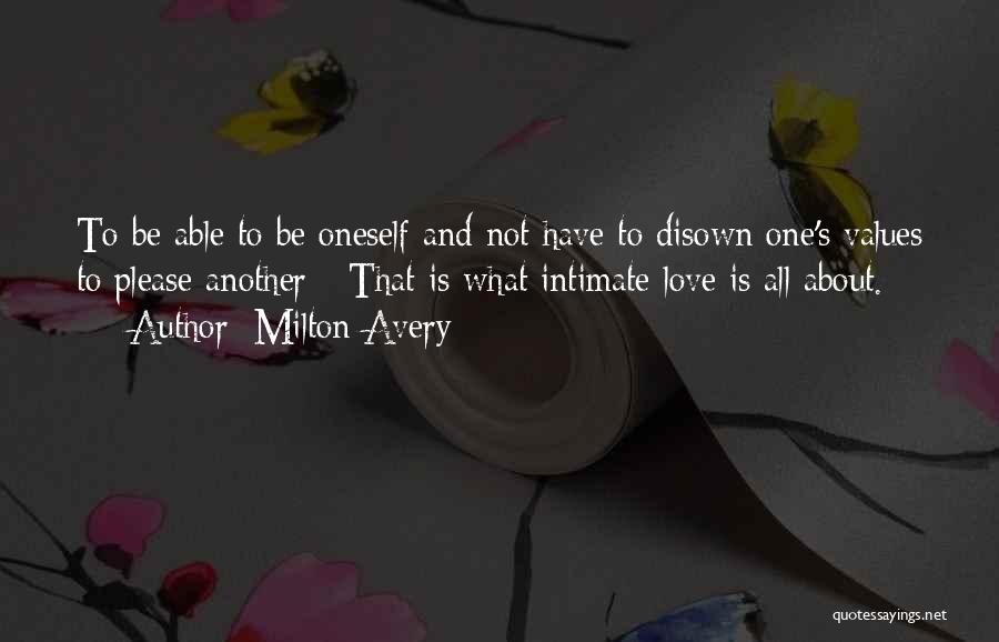 Disown You Quotes By Milton Avery