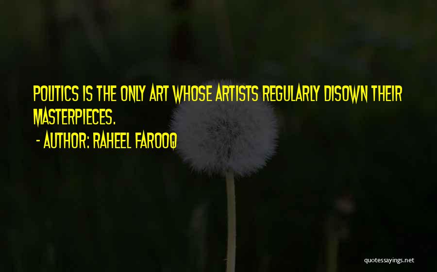 Disown You Quotes By Raheel Farooq