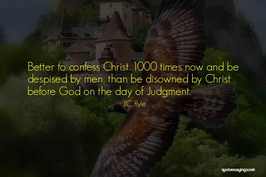 Disowned Quotes By J.C. Ryle Disowned Quotes By J.C. Ryle