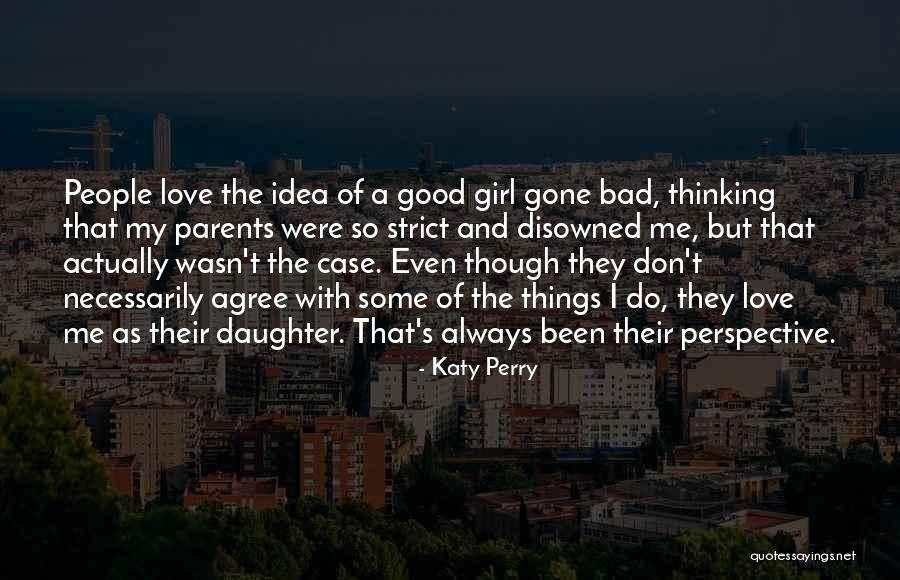 Disowned Quotes By Katy Perry Disowned Quotes By Katy Perry