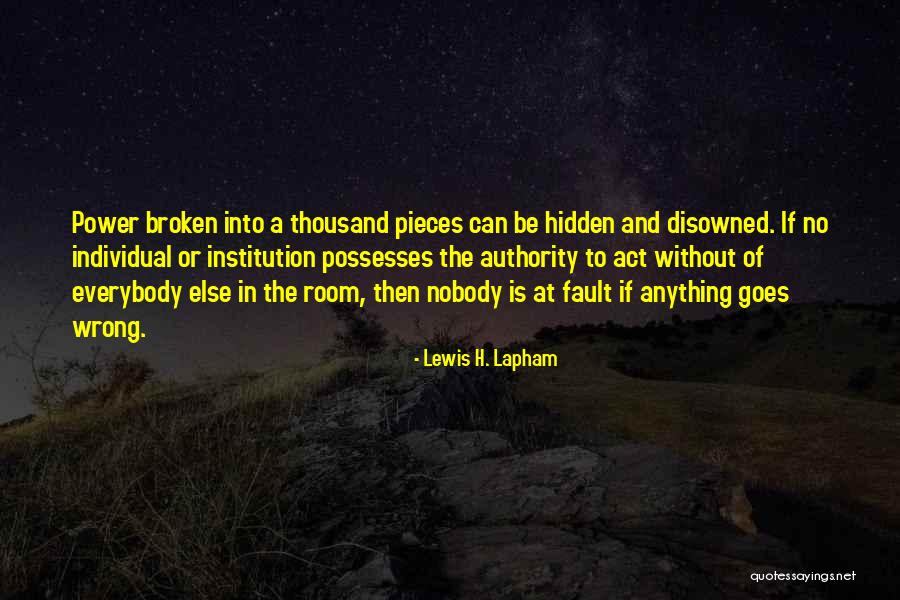 Disowned Quotes By Lewis H. Lapham Disowned Quotes By Lewis H. Lapham