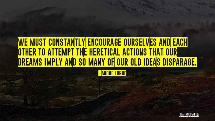 Disparage Quotes By Audre Lorde Disparage Quotes By Audre Lorde
