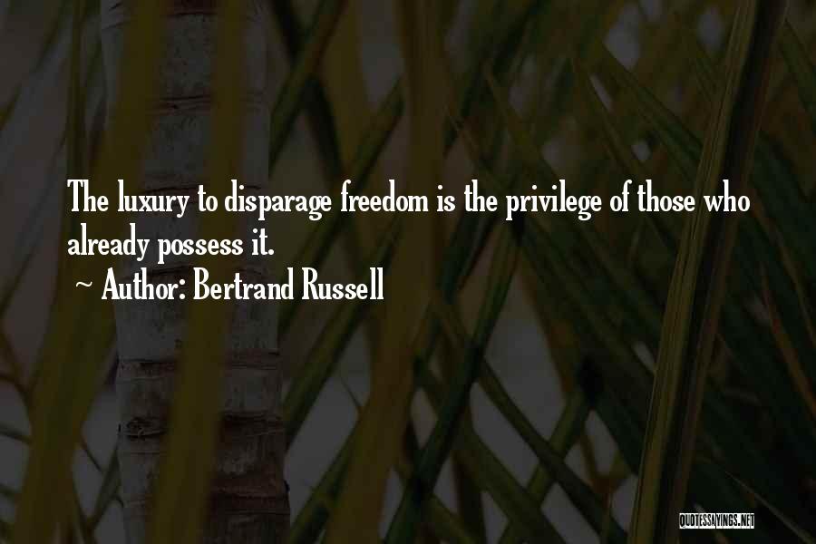 Disparage Quotes By Bertrand Russell