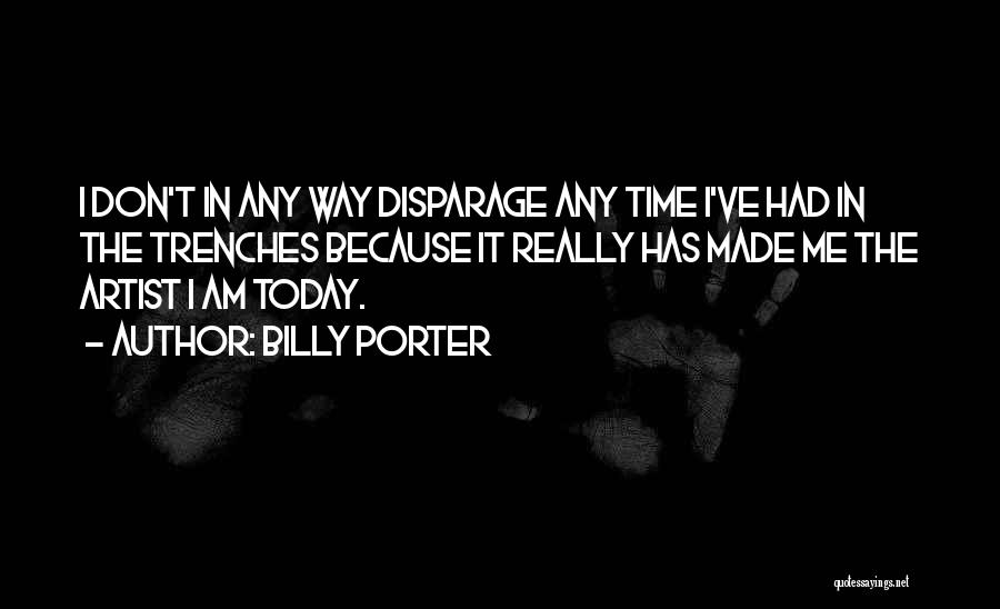 Disparage Quotes By Billy Porter