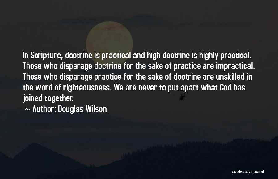 Disparage Quotes By Douglas Wilson