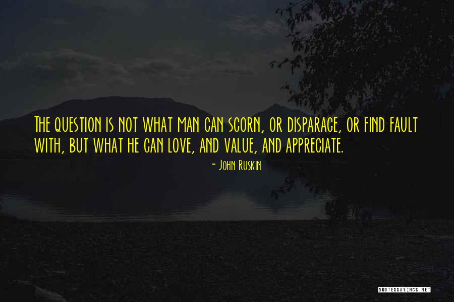 Disparage Quotes By John Ruskin Disparage Quotes By John Ruskin