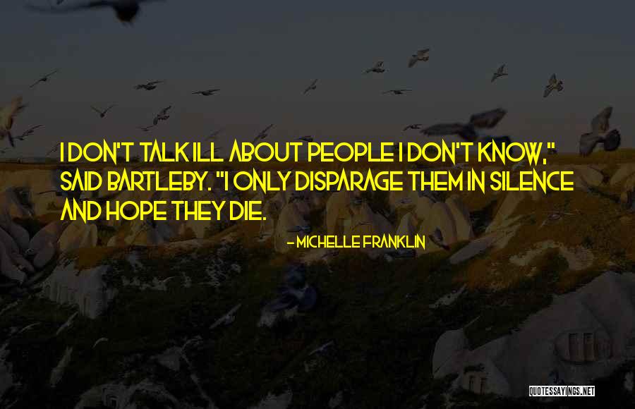 Disparage Quotes By Michelle Franklin Disparage Quotes By Michelle Franklin