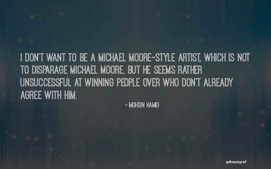 Disparage Quotes By Mohsin Hamid Disparage Quotes By Mohsin Hamid