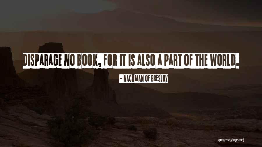 Disparage Quotes By Nachman Of Breslov Disparage Quotes By Nachman Of Breslov