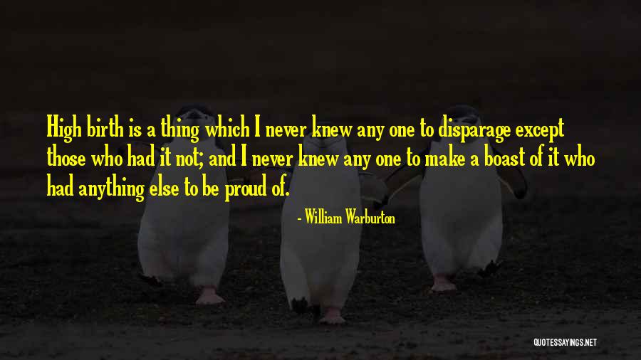 Disparage Quotes By William Warburton