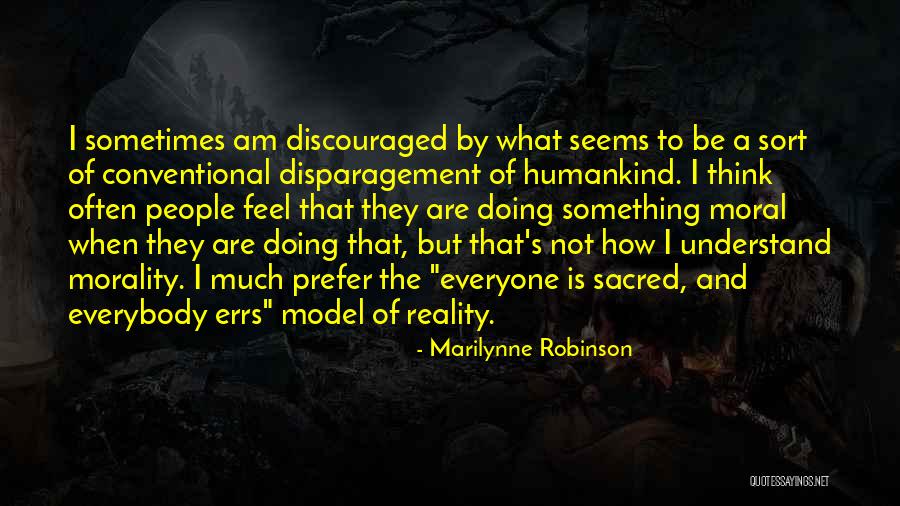 Disparagement Quotes By Marilynne Robinson Disparagement Quotes By Marilynne Robinson