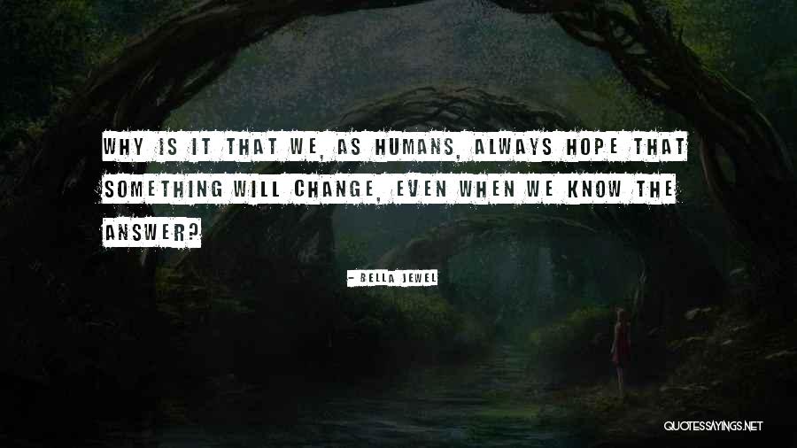 Disparait Dans Quotes By Bella Jewel Disparait Dans Quotes By Bella Jewel