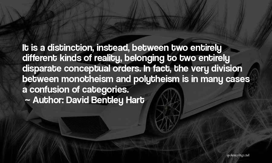 Disparate Quotes By David Bentley Hart