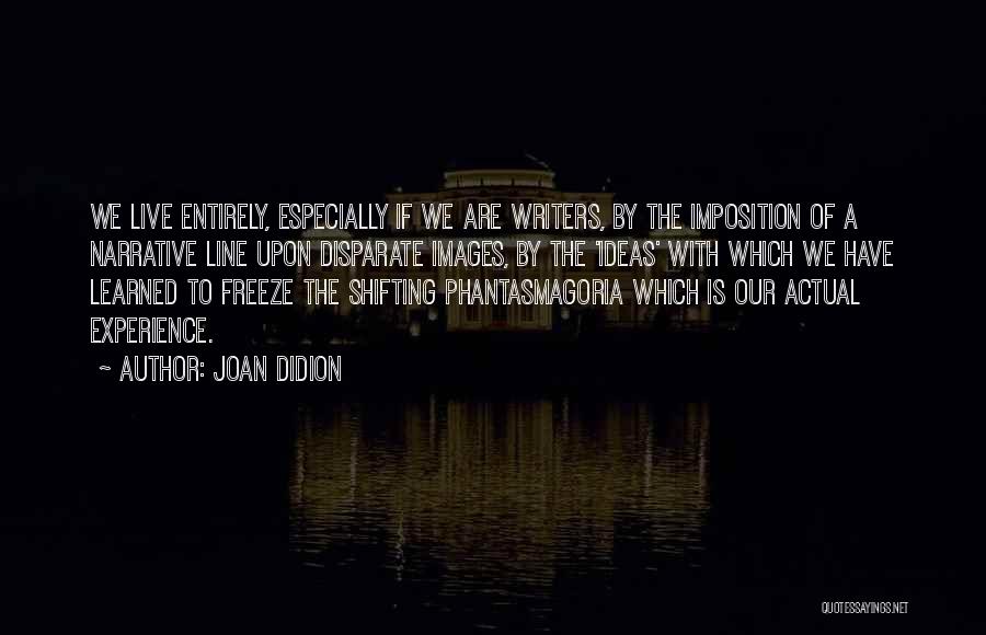 Disparate Quotes By Joan Didion