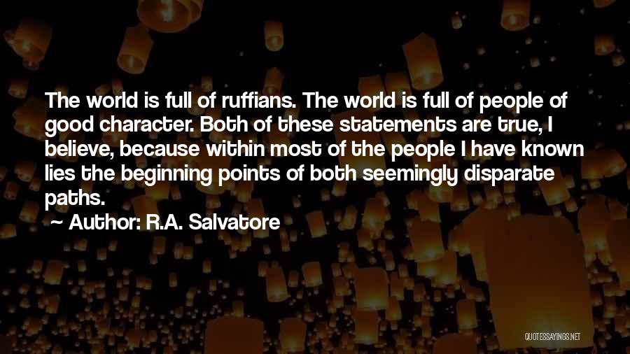 Disparate Quotes By R.A. Salvatore