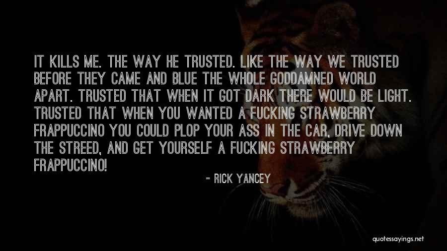 Disparates De Mate Quotes By Rick Yancey Disparates De Mate Quotes By Rick Yancey