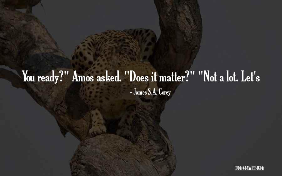 Disparates Goya Quotes By James S.A. Corey