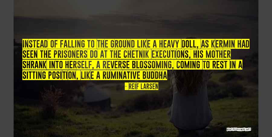 Dispassionately Def Quotes By Reif Larsen Dispassionately Def Quotes By Reif Larsen