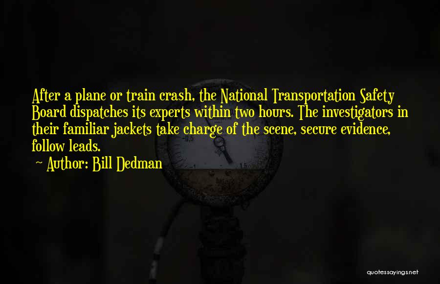 Dispatches Quotes By Bill Dedman