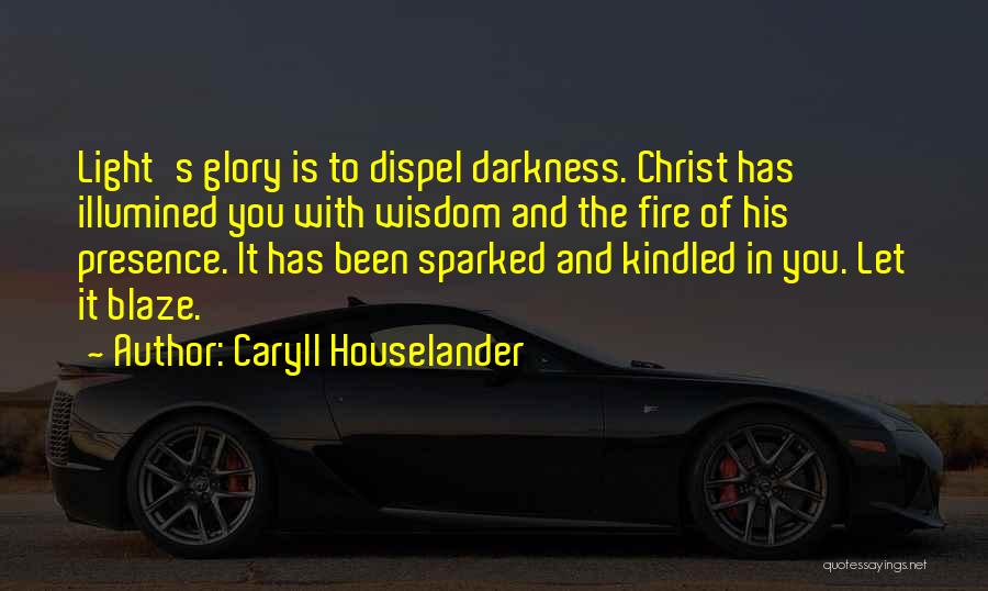 Dispel Quotes By Caryll Houselander