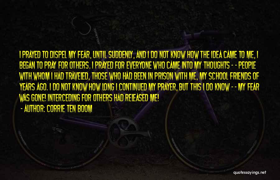 Dispel Quotes By Corrie Ten Boom