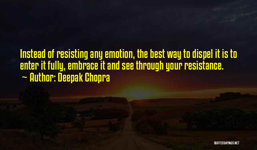 Dispel Quotes By Deepak Chopra