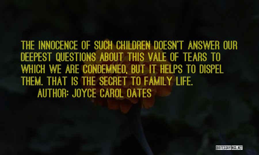 Dispel Quotes By Joyce Carol Oates