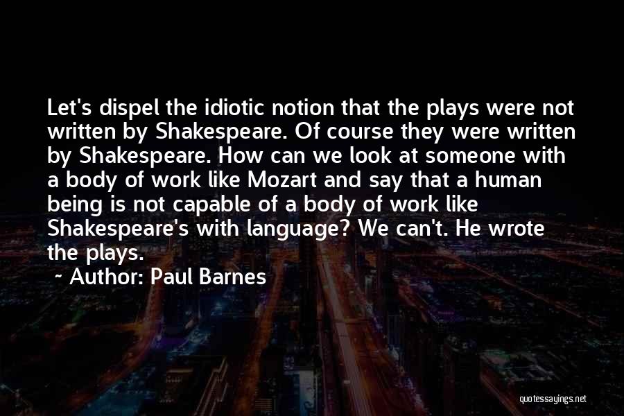 Dispel Quotes By Paul Barnes