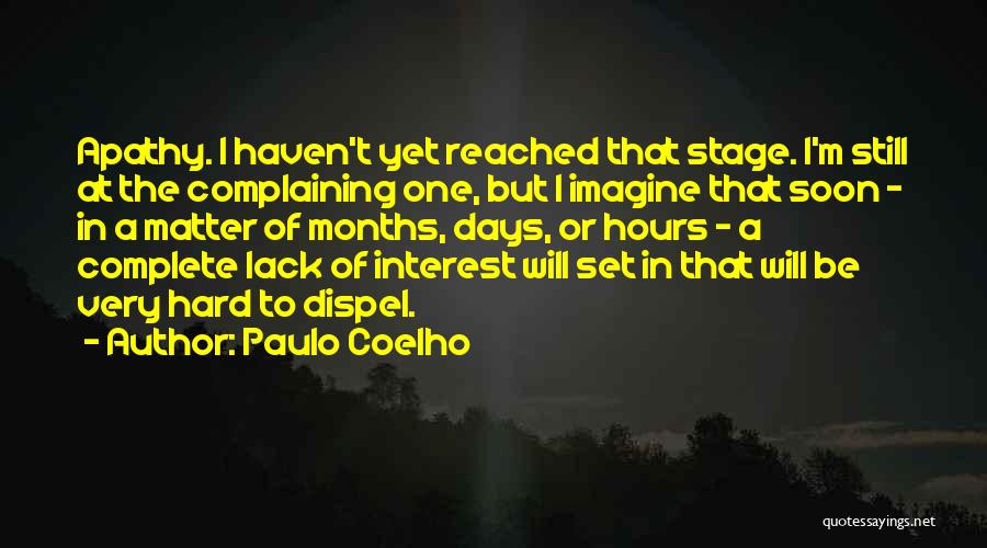 Dispel Quotes By Paulo Coelho