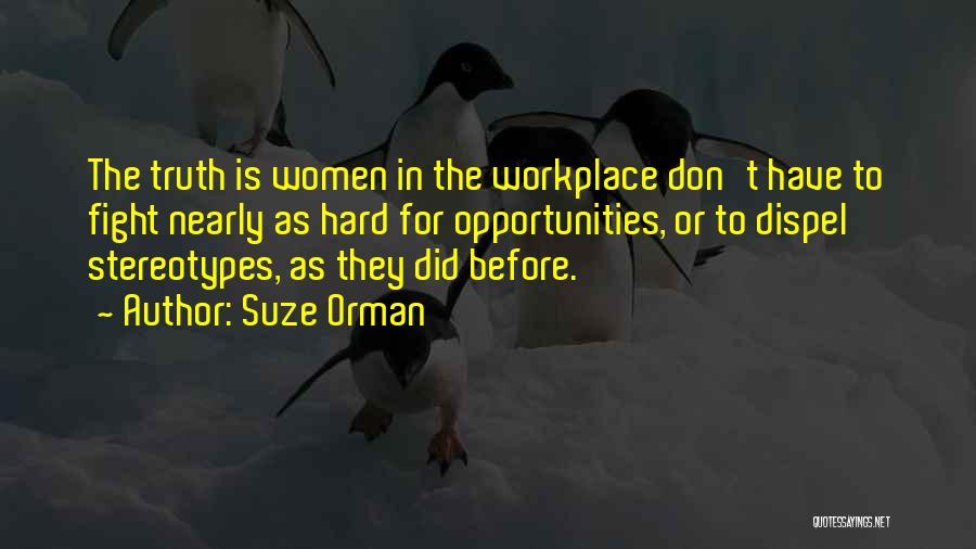 Dispel Quotes By Suze Orman