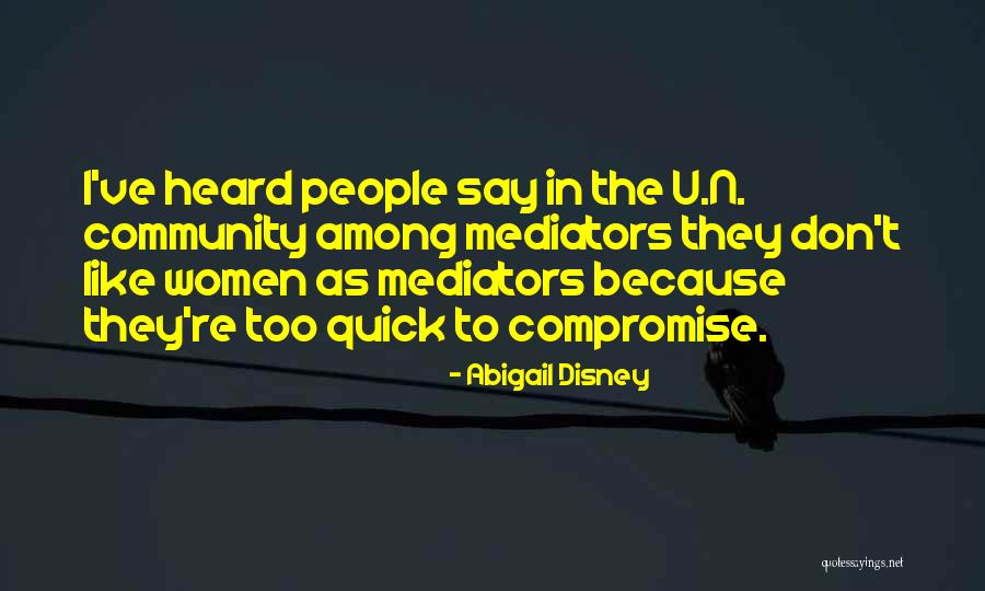 Dispeller In Spanish Quotes By Abigail Disney Dispeller In Spanish Quotes By Abigail Disney
