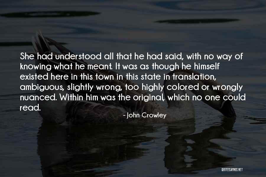 Dispellers Capsule Quotes By John Crowley Dispellers Capsule Quotes By John Crowley
