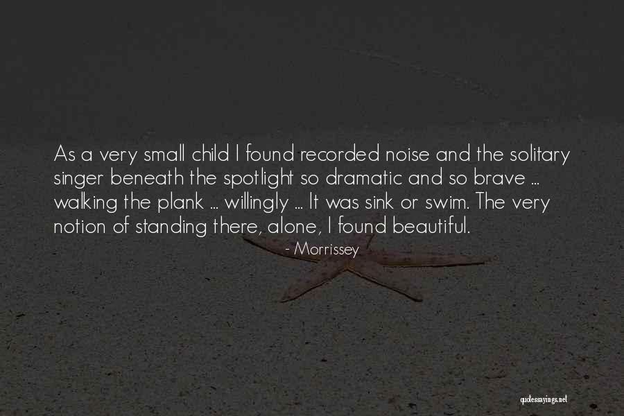 Dispen Source Quotes By Morrissey Dispen Source Quotes By Morrissey